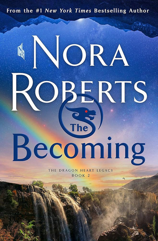 The Becoming: The Dragon Heart Legacy, Book 2 (The Dragon Heart Legacy, 2) cover image