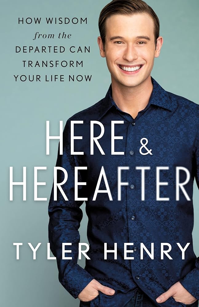 Here & Hereafter: How Wisdom from the Departed Can Transform Your Life Now cover image