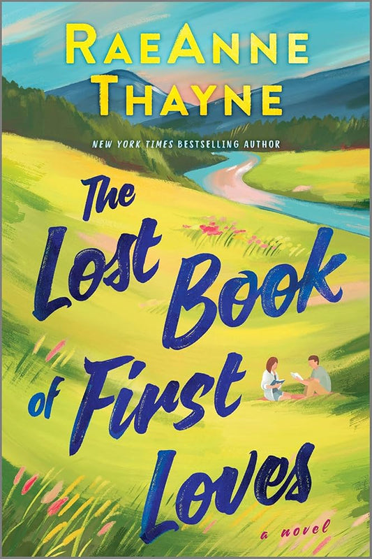 The Lost Book of First Loves: A Small-Town Contemporary Romance Novel about Two Sisters Discovering Family Secrets cover image