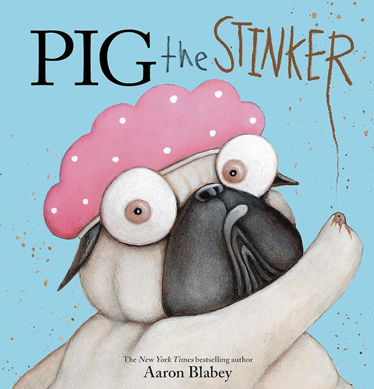Pig the Stinker (Pig the Pug) cover image