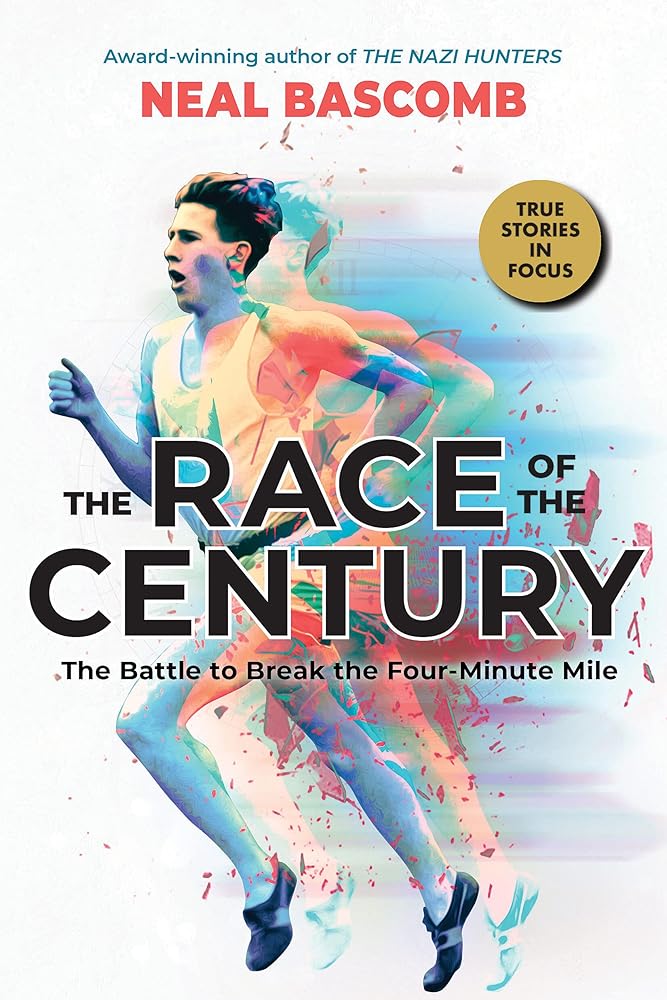 The Race of the Century: The Battle to Break the Four-Minute Mile (Scholastic Focus) cover image