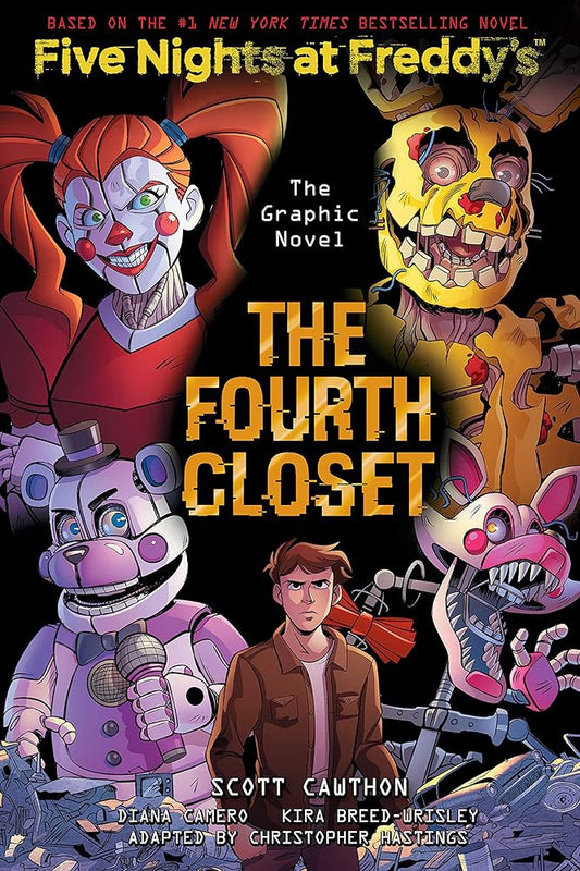 The Fourth Closet: Five Nights at Freddy’s (Five Nights at Freddy’s Graphic Novel #3) (Five Nights at Freddy's Graphic Novels) cover image