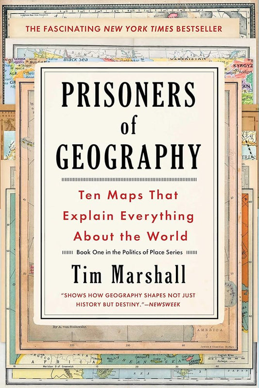 Prisoners of Geography: Ten Maps That Explain Everything About the World (1) (Politics of Place) cover image