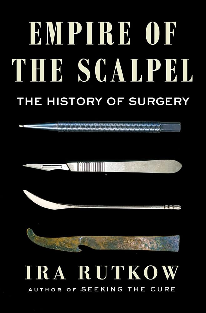 Empire of the Scalpel: The History of Surgery cover image