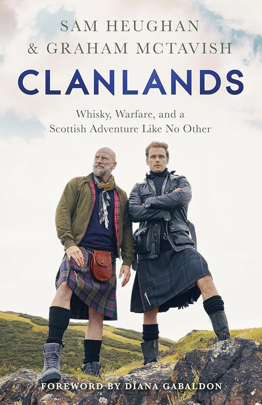 Clanlands: Whisky, Warfare, and a Scottish Adventure Like No Other cover image