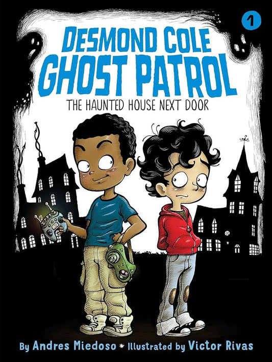 The Haunted House Next Door (1) (Desmond Cole Ghost Patrol) cover image