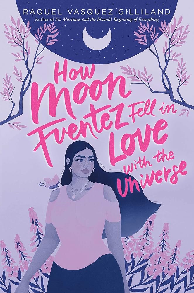 How Moon Fuentez Fell in Love with the Universe cover image