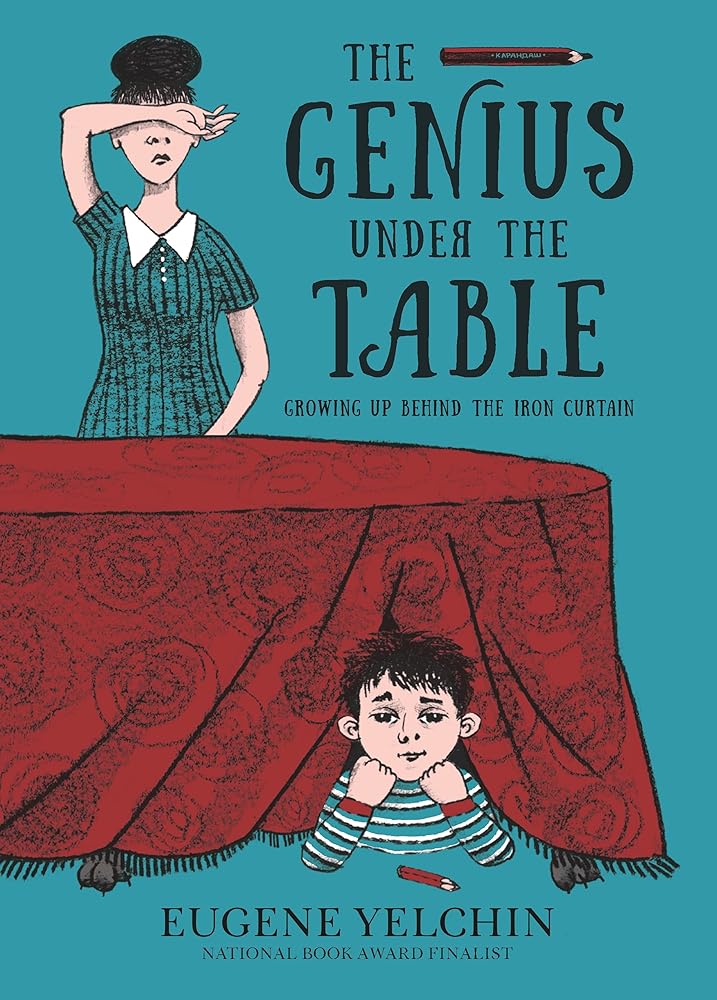 The Genius Under the Table: Growing Up Behind the Iron Curtain cover image