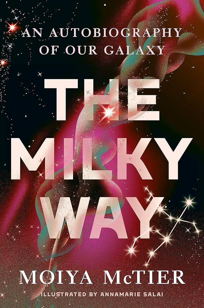 The Milky Way: An Autobiography of Our Galaxy cover image