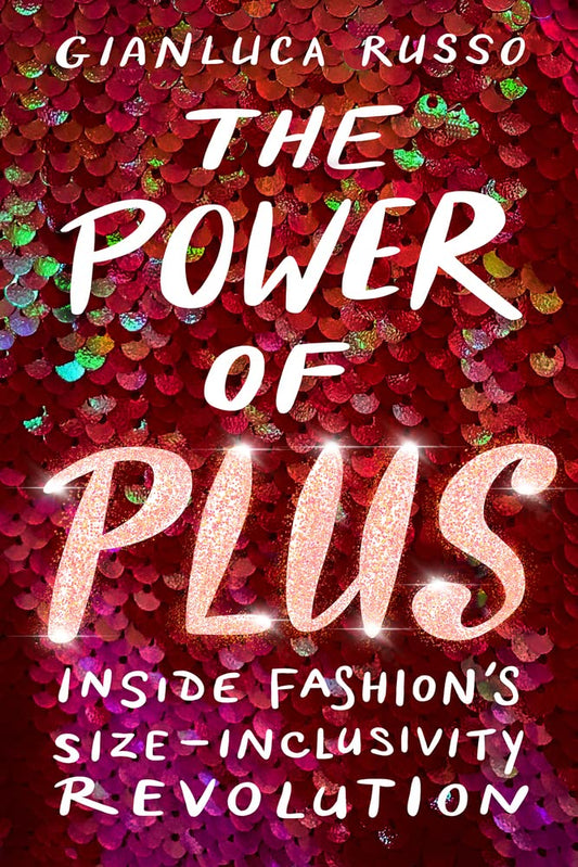 The Power of Plus: Inside Fashion's Size-Inclusivity Revolution cover image