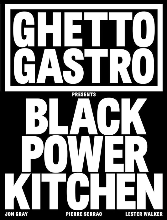 Ghetto Gastro Presents Black Power Kitchen cover image