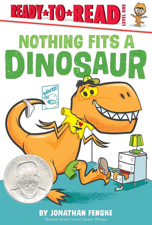 Nothing Fits a Dinosaur: Ready-to-Read Level 1 cover image