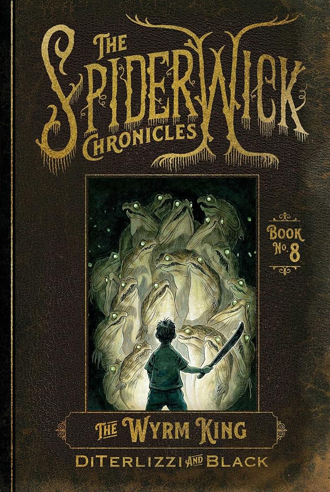 The Wyrm King (8) (The Spiderwick Chronicles) cover image