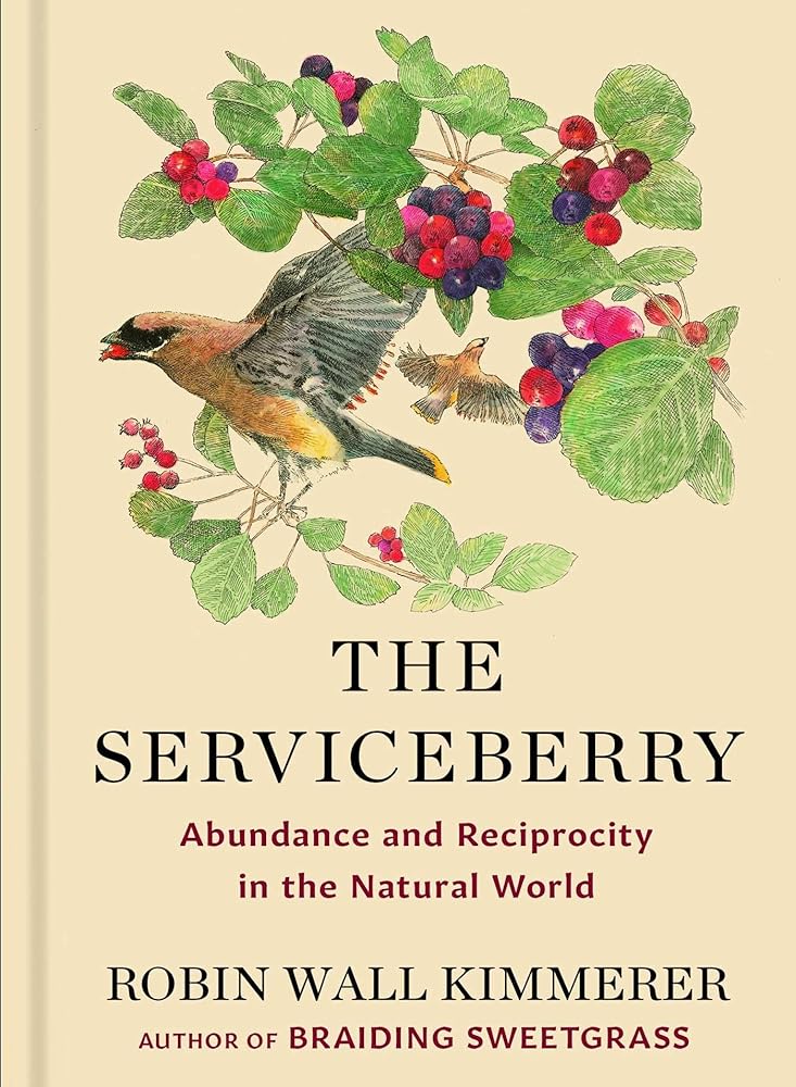 The Serviceberry: Abundance and Reciprocity in the Natural World cover image