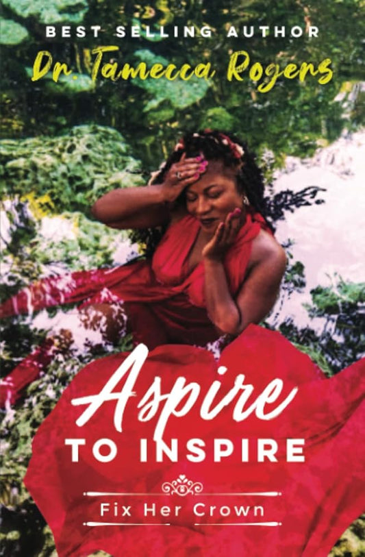 Aspire to Inspire: Fix Her Crown cover image