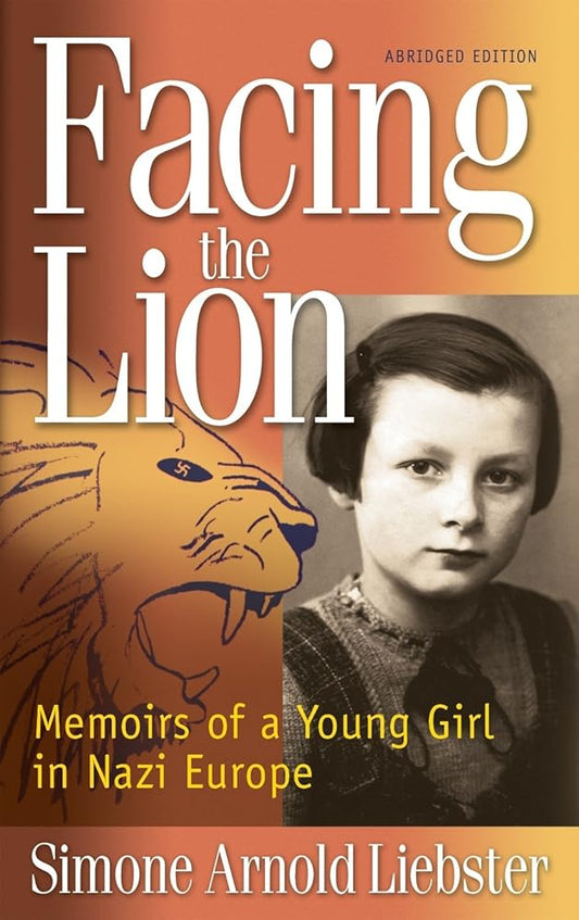 Facing the Lion (Abridged Edition): Memoirs of a Young Girl in Nazi Europe cover image