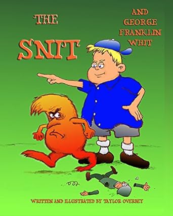 The Snit and George Franklin Whit cover image