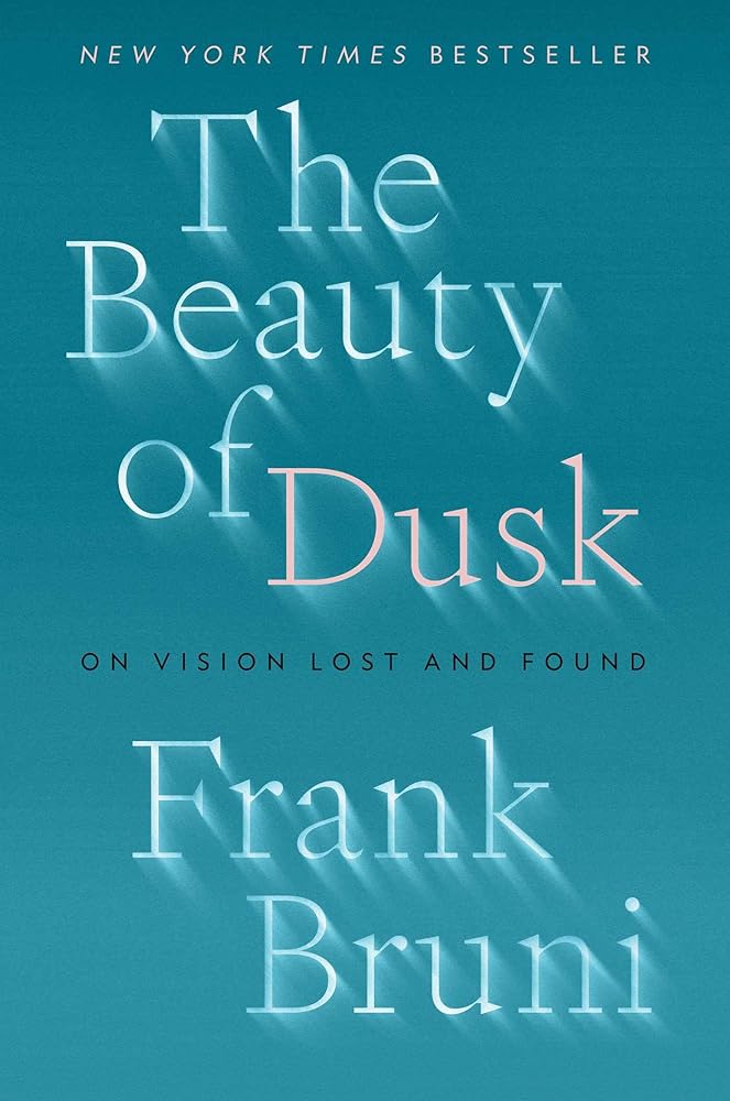 The Beauty of Dusk: On Vision Lost and Found cover image