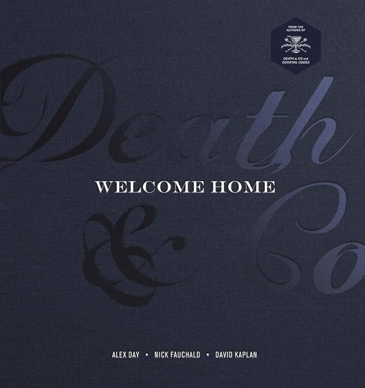 Death & Co Welcome Home: [A Cocktail Recipe Book] cover image