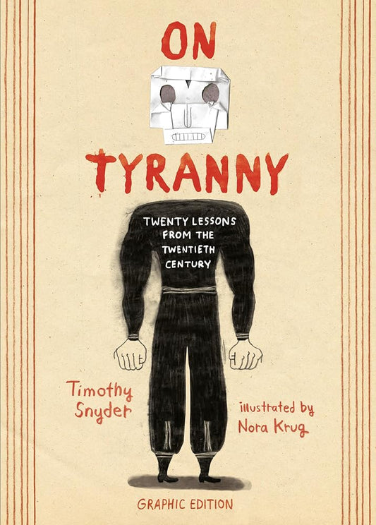 On Tyranny Graphic Edition: Twenty Lessons from the Twentieth Century cover image