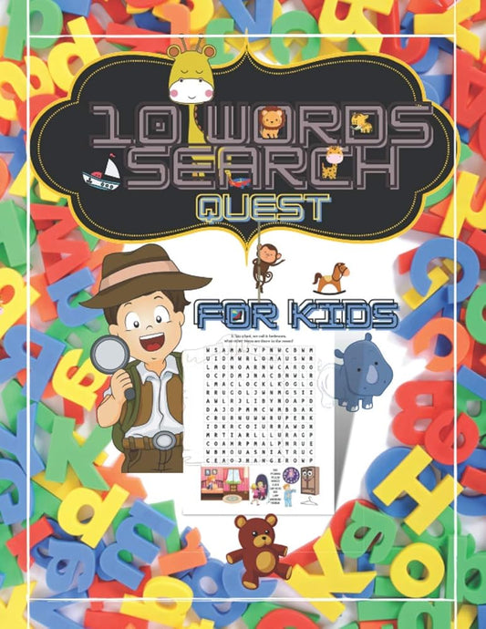 10 Words Search Quest for Kids: Puzzle Book for Boys and Girls Ages 6 to 12 Years Old to Sharpen the Mind,Learn Vocabulary and Improve Memory, Logic and Reading Skills cover image