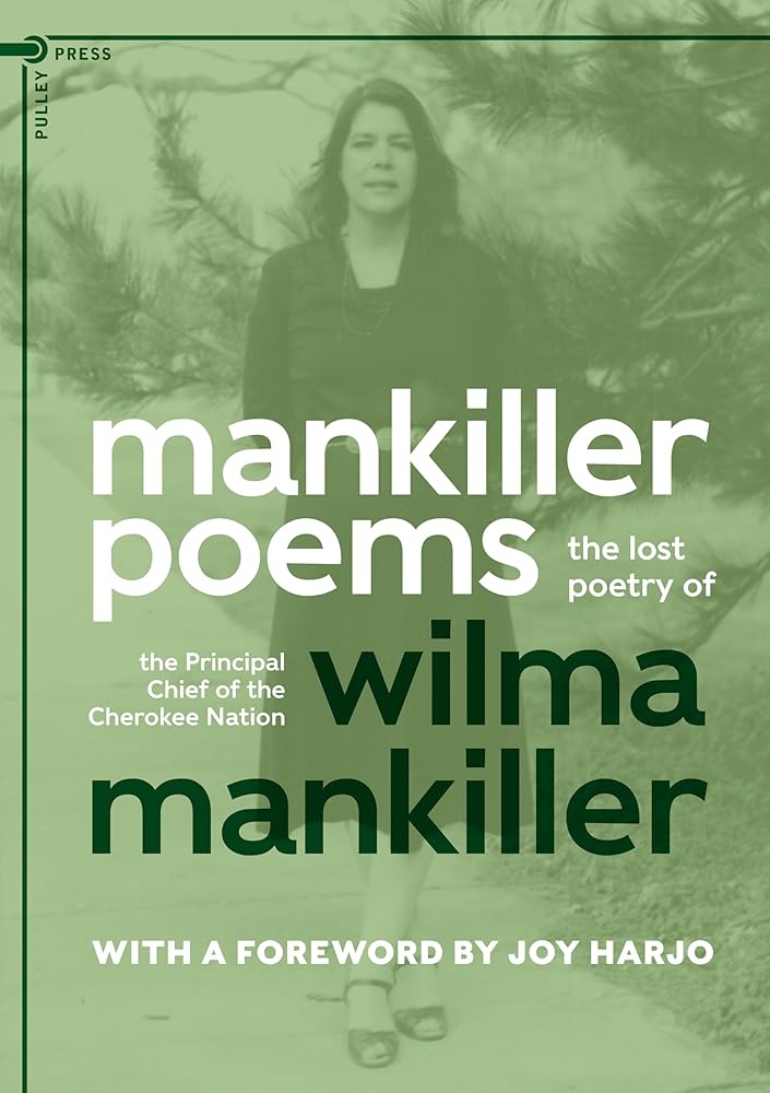 Mankiller Poems: The Lost Poetry of the Principal Chief of the Cherokee Nation cover image