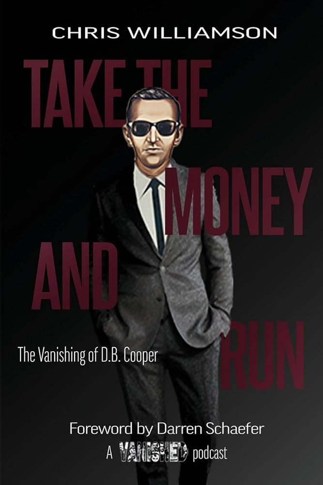 Take the Money & Run: The Vanishing of D.B. Cooper cover image