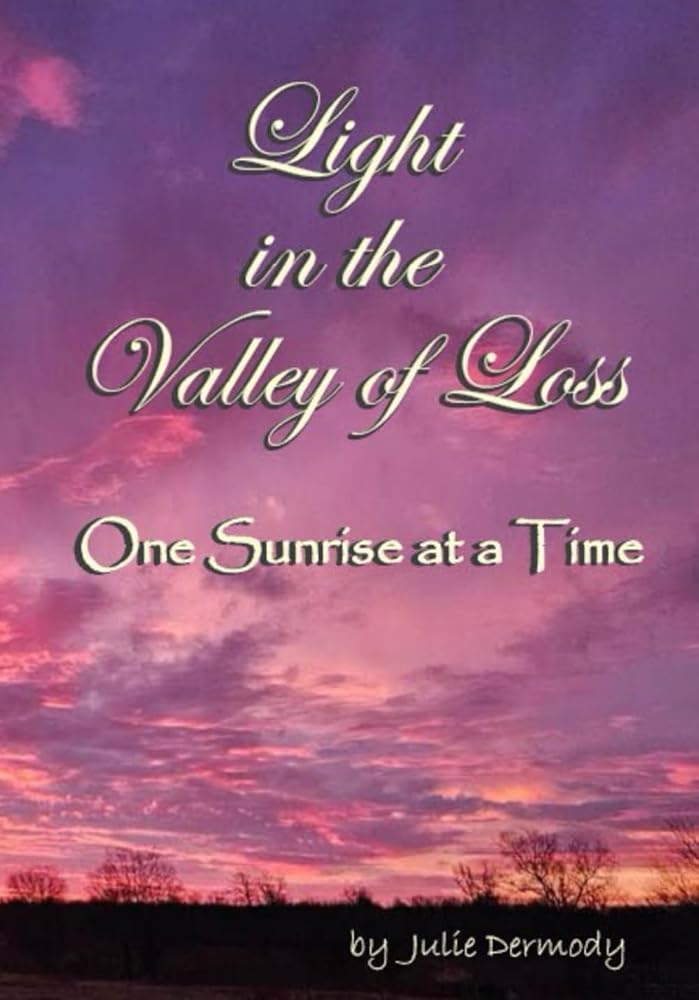 Light in the Valley of Loss: One Sunrise at a Time cover image