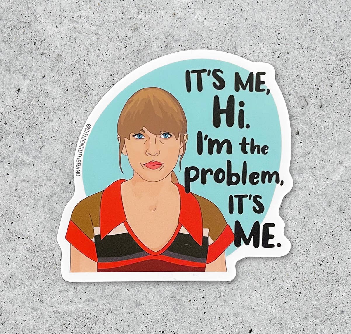 Taylor Swift Hi Its Me vinyl sticker